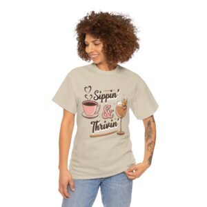 Sippin & Thrivin Tee, Unisex Shirt, Cotton Graphic Tee, Gift for Coffee and Success Lovers, Positive Vibes T-Shirt, Motivational Tee
